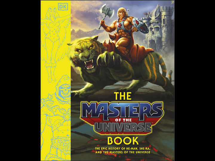 Image of The Masters of the Universe Book: The Epic History of He-Man, She-Ra, and The Masters of the Universe