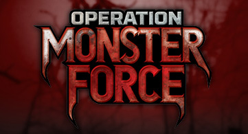 Operation: Monster Force