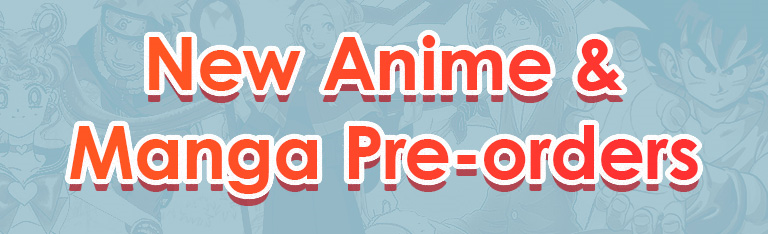 Image of New Anime & Manga Pre-orders