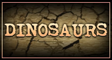 Dinosaurs