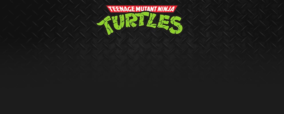 Teenage Mutant Ninja Turtles