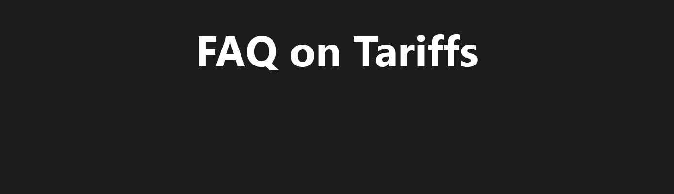 FAQ on Tariffs