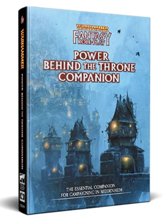 Warhammer Fantasy Roleplay: Power Behind the Throne Companion