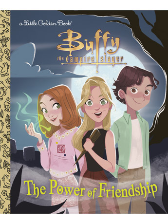 Buffy the Vampire Slayer The Power of Friendship Little Golden Book Gallery Image 2