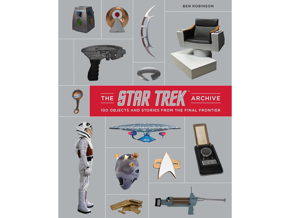 The Star Trek Archive 100 Objects and Stories from the Final Frontier