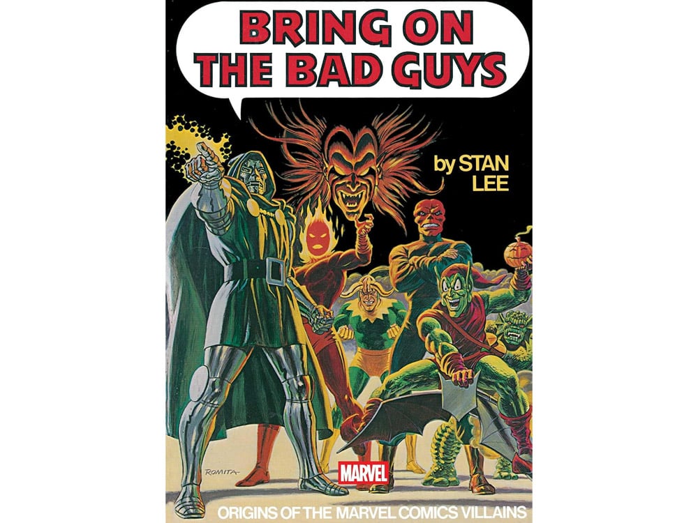 Bring on the Bad Guys Origins of the Marvel Comics Villains