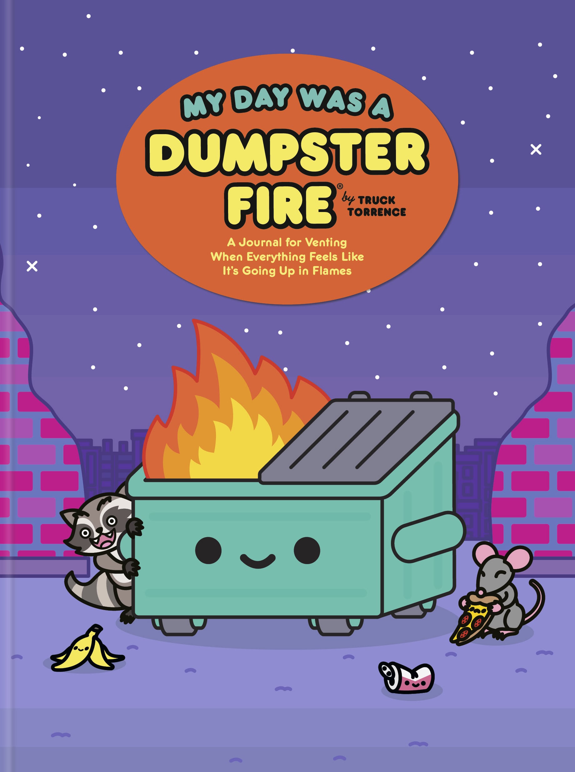 Image of My Day Was a Dumpster Fire Journal