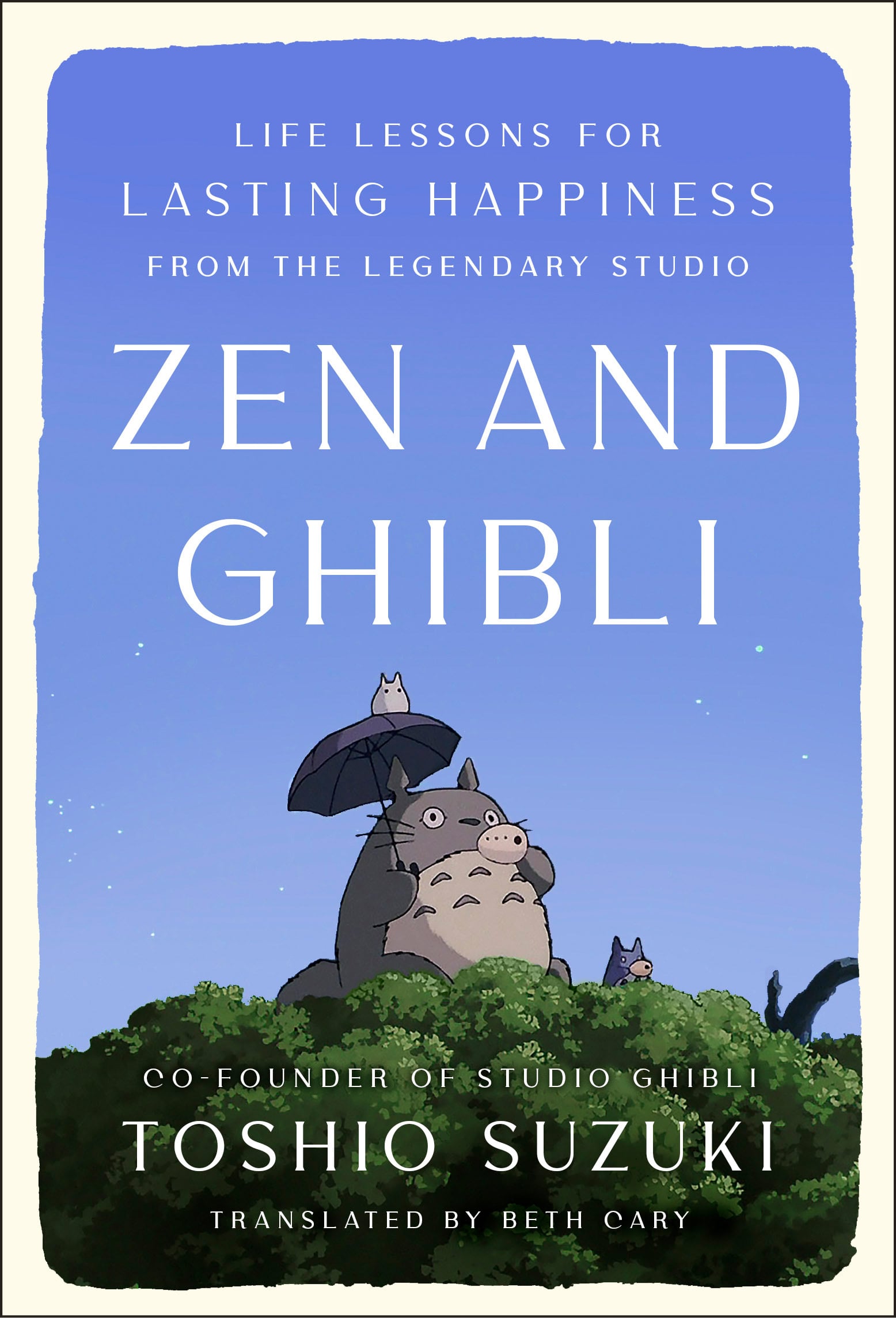 Image of Zen and Ghibli Life Lessons for Lasting Happiness from the Legendary Studio