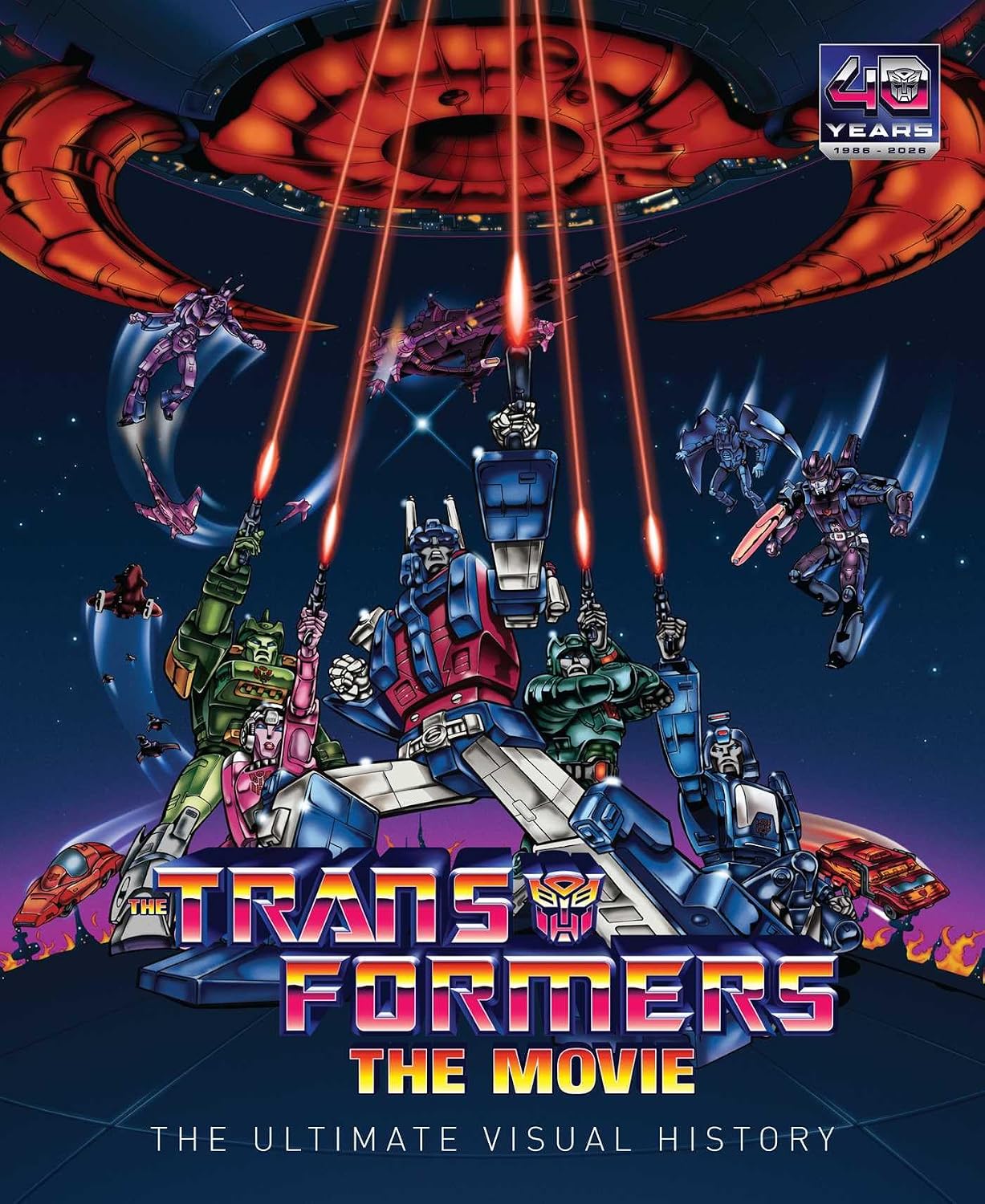 The Transformers: The Movie The Ultimate Visual History