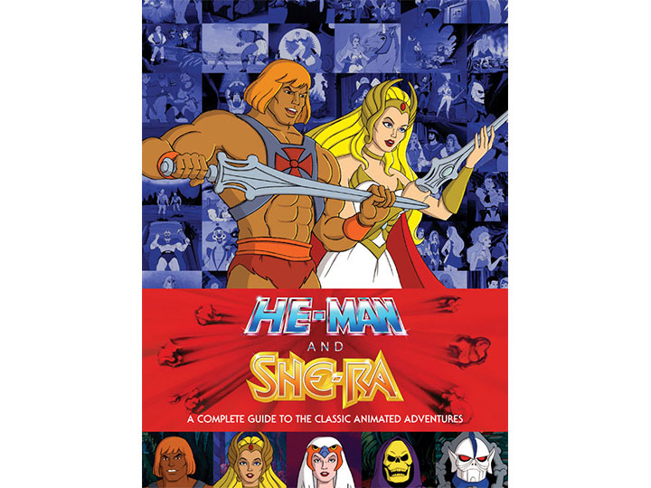 He-Man & She-Ra: A Complete Guide to the Classic Animated Adventures Hardcover Gallery Image 1
