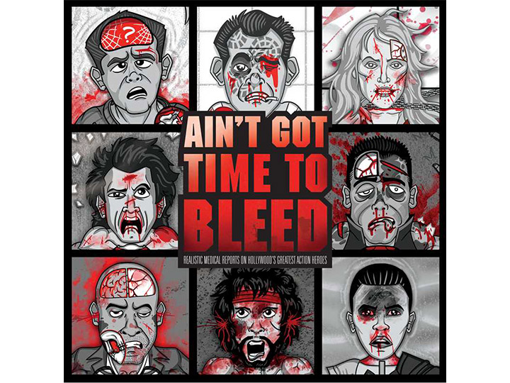 Ain't Got Time to Bleed: Medical Reports on Hollywood's Greatest Action Heroes Gallery Image 1