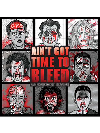 Ain't Got Time to Bleed: Medical Reports on Hollywood's Greatest Action Heroes Gallery Image 2