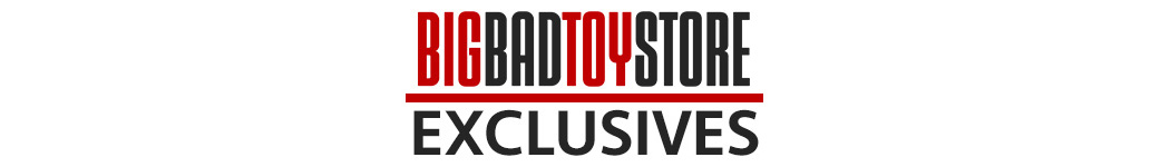 BBTS Exclusives Toys, Action Figures, Statues, Collectibles, and More!