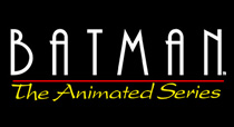 More Batman: The Animated Series (Animated Series) Products