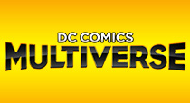 More DC Comics Multiverse Products