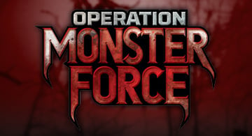 More Operation: Monster Force Products