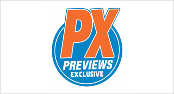 More PX Previews Exclusives Products