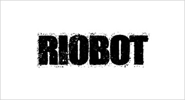 More RIOBOT Products